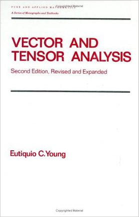 Vector and Tensor Analysis by Eutiquio C Young